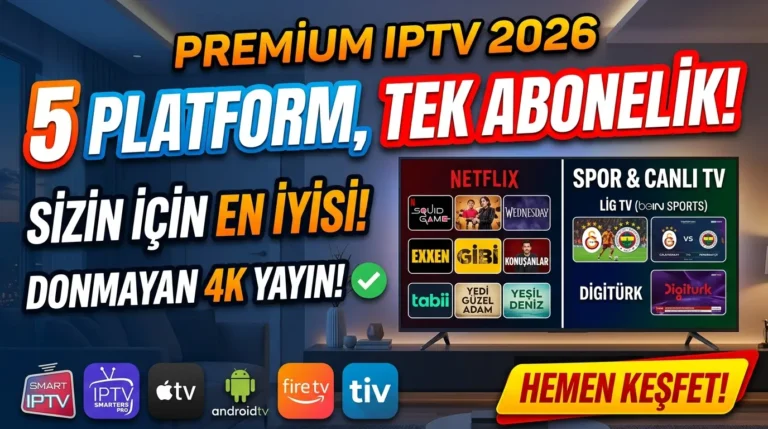 Premium IPTV 2026 – Netflix, Exxen ve Lig TV Tek Abonelikte!